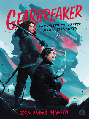 Gearbreaker – Wir haben die Götter selbst erschaffen - ebook